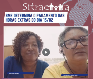 SME determina pagamento de  hora extra do dia 15/02